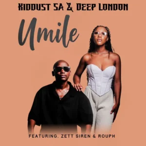 Kiddust SA & Deep London - Umile (feat. Zett Siren & Rouph)