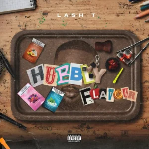 Lash T - Hubbly Flavour EP