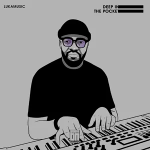 Lukamusic - Deep In The Pocket EP