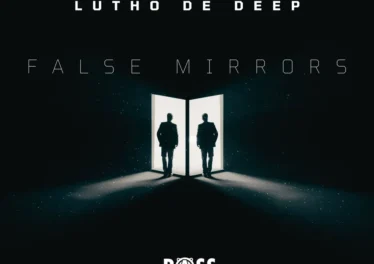 Lutho De Deep - False Mirrors EP