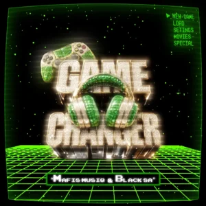 Mafis MusiQ & Black SA - Game Changer EP