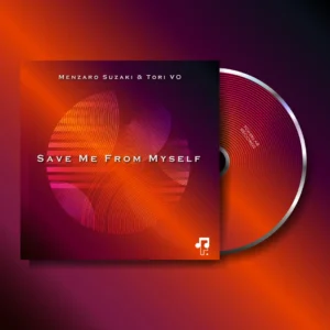 Menzaro Suzaki & Tori VO - Save Me From Myself EP