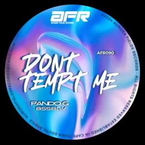 Pando G & BSSBLV - Dont Tempt Me