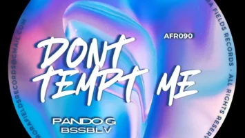 Pando G & BSSBLV - Dont Tempt Me