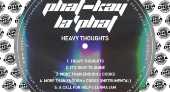 Phat-Kay La’Phat – Heavy Thoughts EP