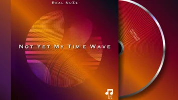 Real NuZz - Not Yet My Time Wave EP