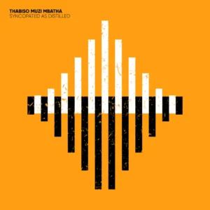 Thabiso Muzi Mbatha - Syncopated As Distilled EP Thabiso Muzi Mbatha - Syncopated As Distilled EP