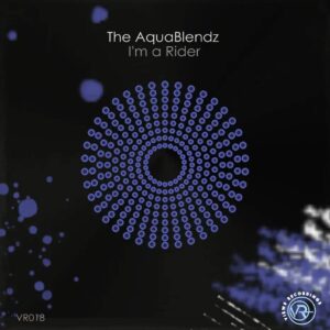 The AquaBlendz - I'm a Rider (Extended Mix) The AquaBlendz - I'm a Rider (Extended Mix)