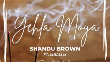 Shandu Brown - Yehla Moya (feat. Mbali M)
