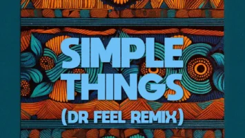 El Mukuka & Argento Dust - Simple Things (Dr Feel Remix)