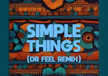El Mukuka & Argento Dust - Simple Things (Dr Feel Remix)
