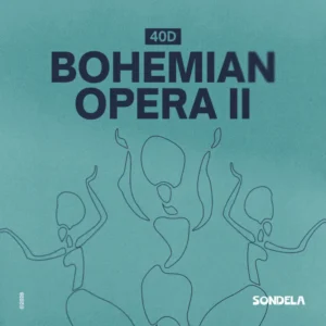 40D - Bohemian Opera, Pt. II