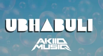 AkiidMusiq – Ubhabuli
