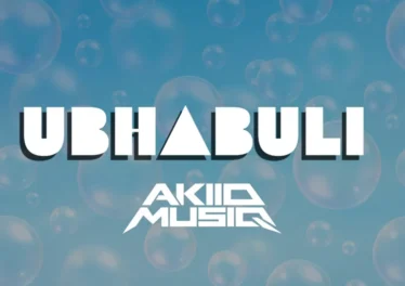 AkiidMusiq - Ubhabuli