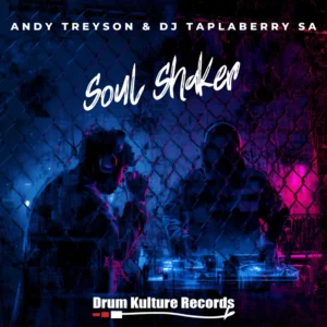 Andy Treyson & DJ Taplaberry SA - Soul Shaker