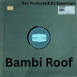 Ben Produces & DJ Superman - Bambi Roof