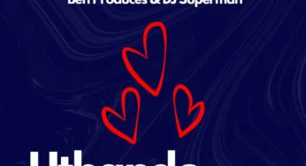 Ben Produces & DJ Superman – Uthando (feat. Kaleido, House Victimz & BONJ)