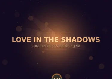 CaramelDeep & Sir Young SA - Love In The Shadows