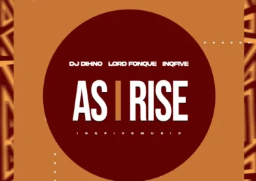 DJ Dihno, Lord FonQue & InQfive - As I Rise EP