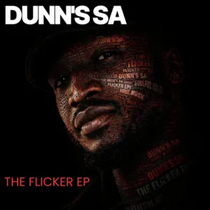 Dunn's SA - The Flicker EP Dunn's SA - The Flicker EP