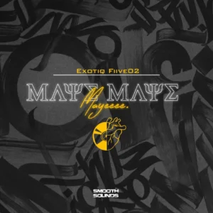 Exotiq Fiive02 - MAYE MAYE