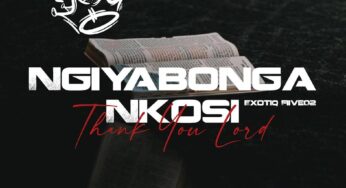 Exotiq Fiive02 – Ngiyabonga Nkosi