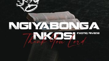 Exotiq Fiive02 - Ngiyabonga Nkosi