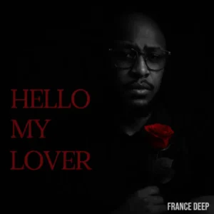 France Deep - Hello My Lover