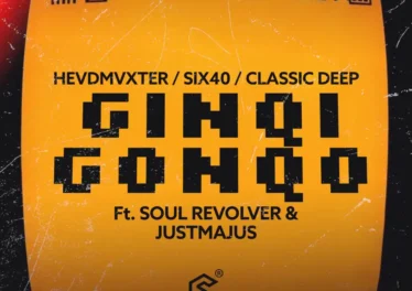 HEVDMVXTER, six40 & Classic Deep - Ginqi Gonqo (feat. Soul Revolver & JustMajus)