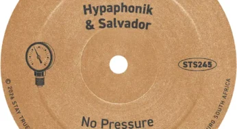 Hypaphonik & Salvador – No Pressure