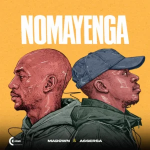 MaDown & AsserSA - Nomayenga EP