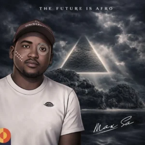 Max SA - The Future Is Afro (Album)