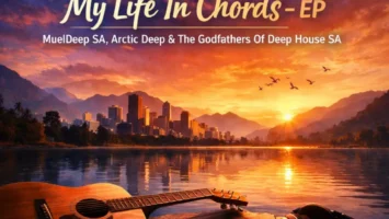 MuelDeep SA & The Godfathers Of Deep House SA - My Life in Chords EP
