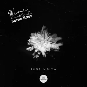 Rune Sibiya - Wine Cocktails & Some Bass