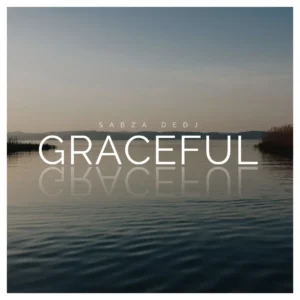 Sabza DeDj - Graceful