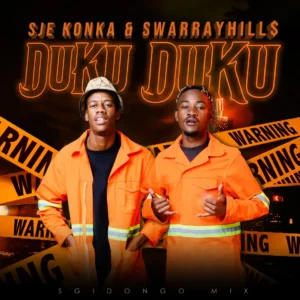 Sje Konka & SwarrayHill$ - Duku Duku