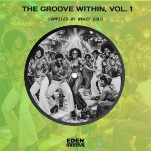 VA - The Groove Within, Vol. 1 (Compiled by Nkazy Zulu) VA - The Groove Within, Vol. 1 (Compiled by Nkazy Zulu)