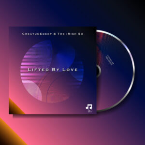 CreatunEdeep, The iRish SA - Lifted By Love (Original Mix) CreatunEdeep, The iRish SA - Lifted By Love (Original Mix)