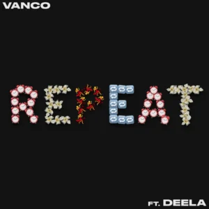 Vanco - Repeat (feat. DEELA)
