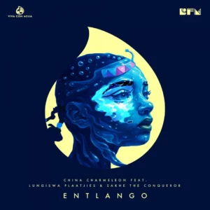 China Charmeleon, Lungiswa Plaatjies & Sakhe The Conqueror - Entlango &bull; Download MP3