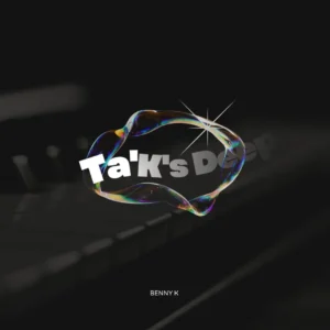 Benny K - Ta'K's Deep EP