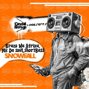 Brazo Wa Afrika, Mk Da Soul & ShortBass - SnowFall
