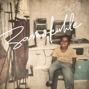 Chef DJ - Zamokuhle EP