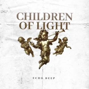 Echo Deep - Children of Light