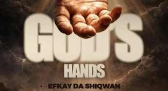 Efkay Da Shiqwan – God’s hands