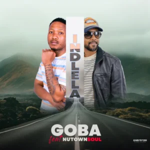 Goba - Indlela (feat. Nutownsoul)