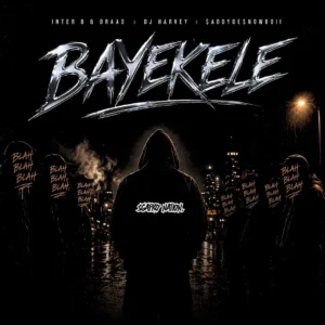 Inter B & Draad, $ADDYDE$NOWBOII & DJ Harvey - Bayekele Inter B & Draad, $ADDYDE$NOWBOII & DJ Harvey - Bayekele