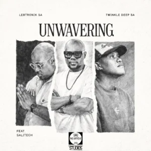 Lebtronik SA & Twinkle Deep SA - Unwavering (feat. SALITECH)