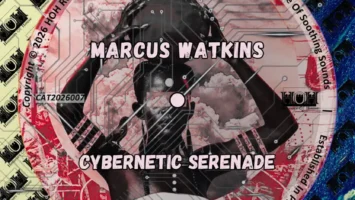 Marcus Watkins - Cybernetic Serenade EP