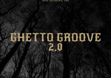 Mr Shane SA - Ghetto Groove 2.0